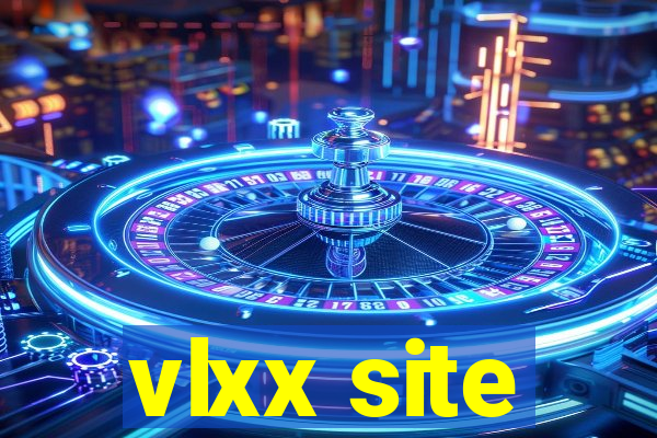 vlxx site